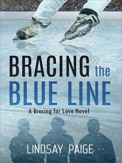 Bracing the Blue Line