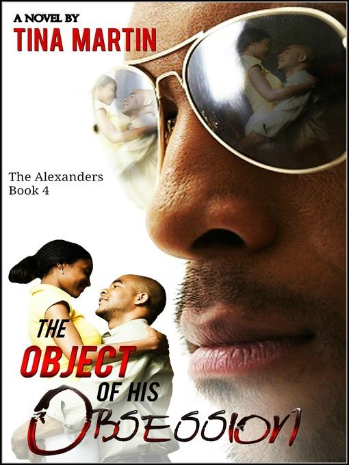 The Object of His Obsession (The Alexanders Book 4)