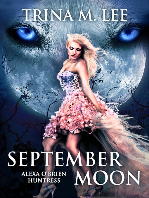 September Moon (Alexa O'Brien Huntress Book 8)