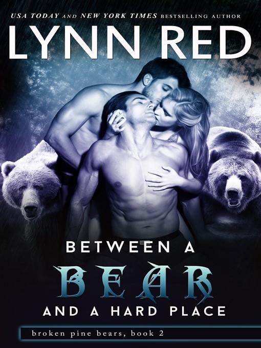 Between a Bear and a Hard Place (Alpha Werebear Menage Romance)