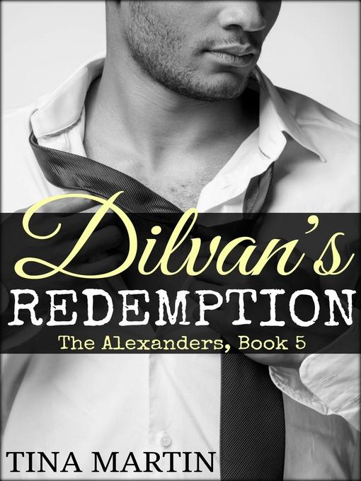 Dilvan's Redemption (The Alexanders Book 5)