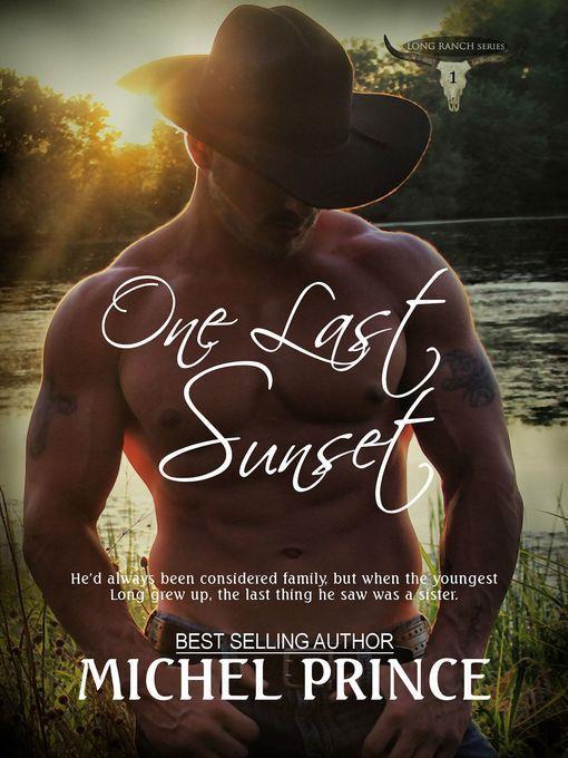 One Last Sunset; Book One of the Long Ranch Series