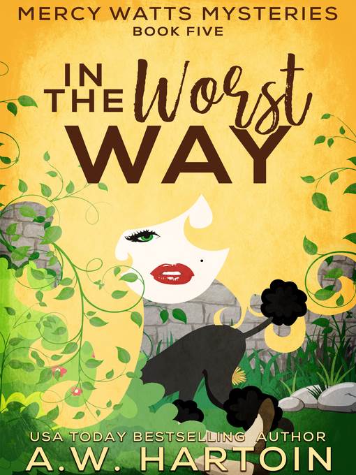 In the Worst Way (Mercy Watts Mysteries Book 5)