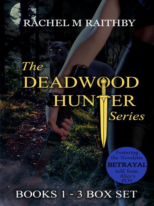 The Deadwood Hunter Series Box Set