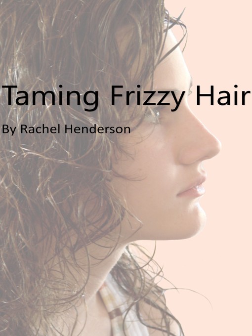 Taming Frizzy Hair