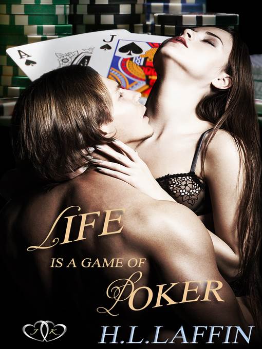 Life is a Game of Poker