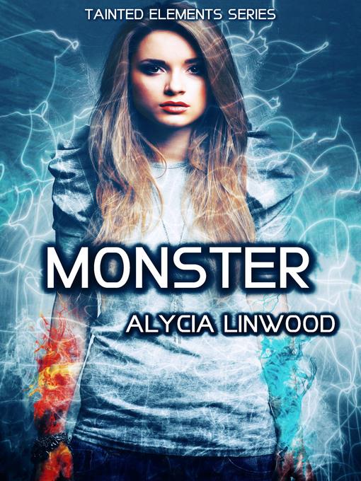 Monster (Tainted Elements, #3)