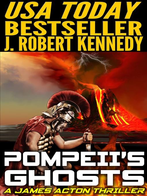 Pompeii's Ghosts (A James Acton Thriller, Book #9)