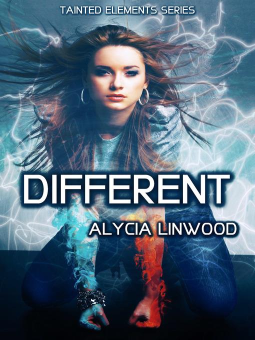 Different (Tainted Elements, #1)