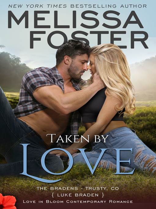 Taken by Love (The Bradens at Trusty, Book One)