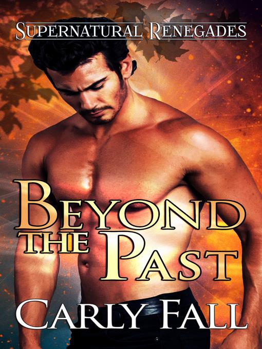 Beyond the Past (A Paranormal Military Romance)