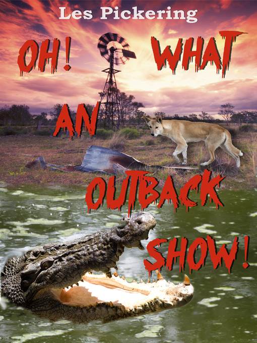 Oh! What an Outback Show!