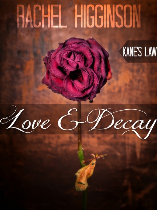 Love and Decay, Kane's Law