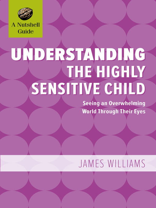 Understanding the Highly Sensitive Child