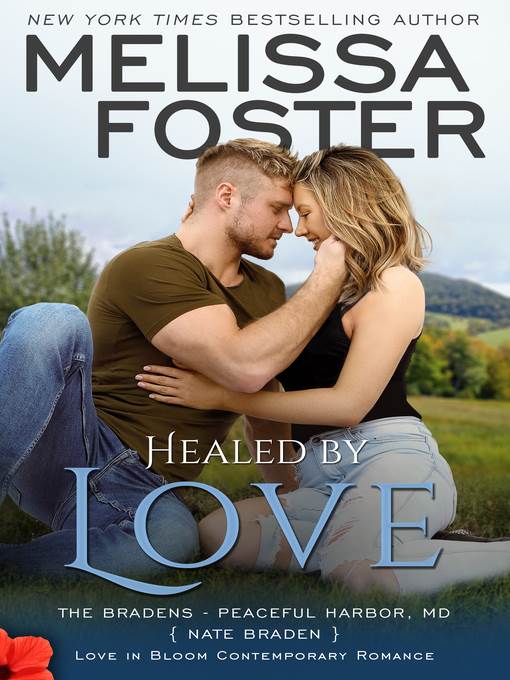 Healed by Love (The Bradens at Peaceful Harbor, Book 1)