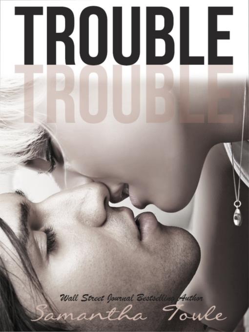 Trouble