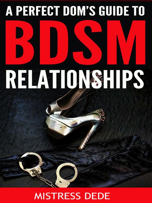 A Perfect Dom's Guide to BDSM Relationships