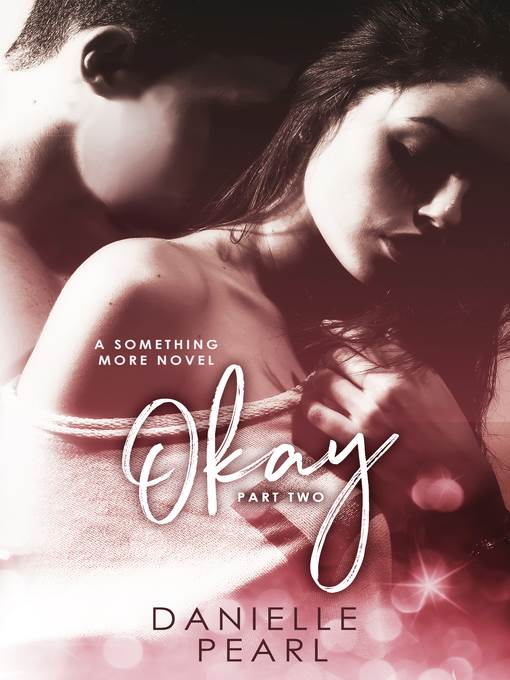 OKAY, Something More #2 (Normal Book 2)