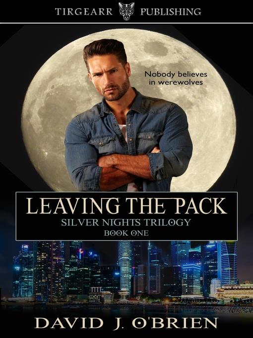 Leaving the Pack (Silver Nights Trilogy, book 1)