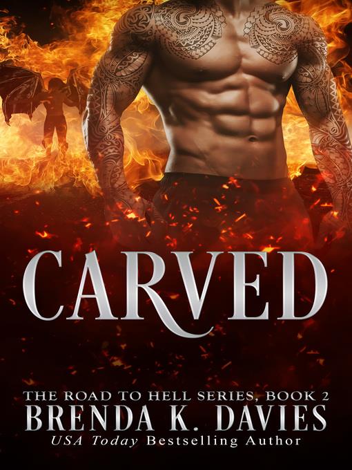 Carved (The Road to Hell Series, Book 2)