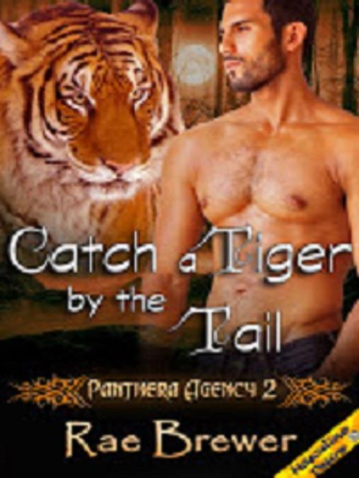 Catch a Tiger by the Tail