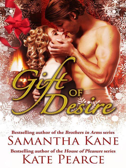 Gift of Desire (Hot Christmas Love Stories from Samantha Kane and Kate Pearce)