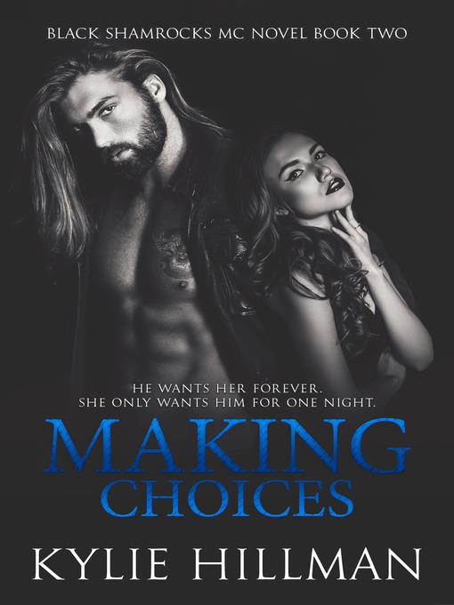 Making Choices, Black Shamrocks MC #2