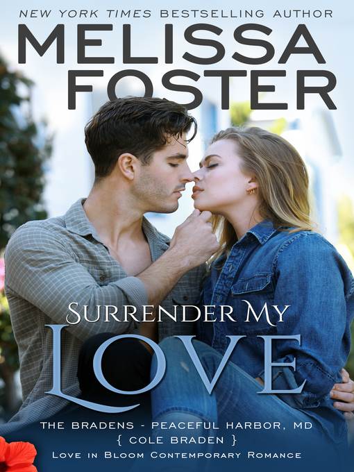 Surrender My Love (The Bradens at Peaceful Harbor, Book Two)