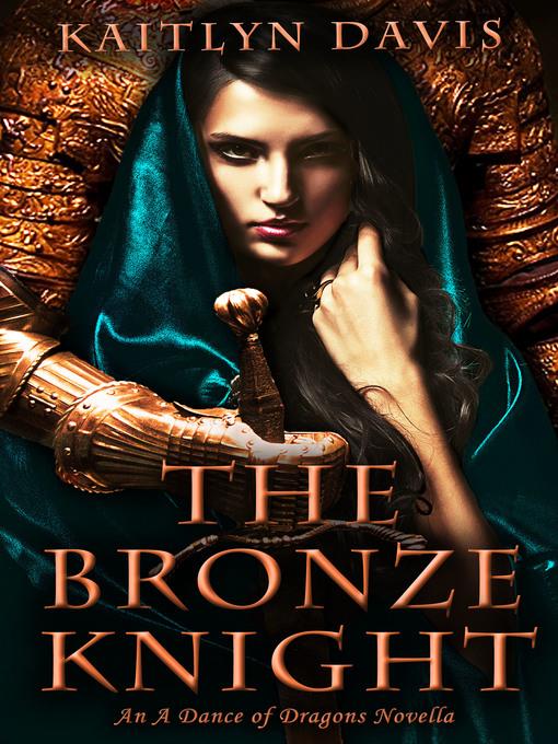 The Bronze Knight (A Dance of Dragons #2.5)