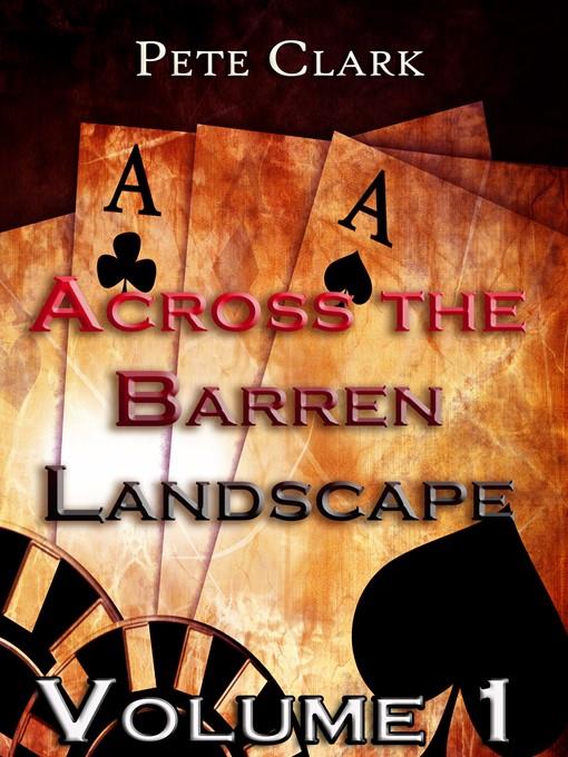 Across the Barren Landscape, Volume 1