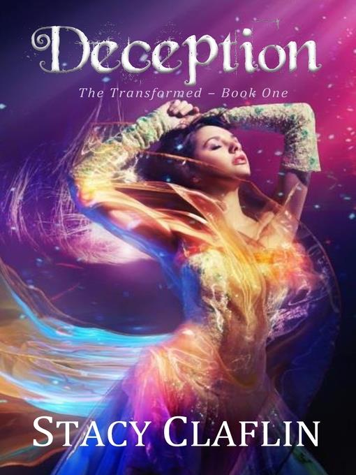 Deception (The Transformed, #1)