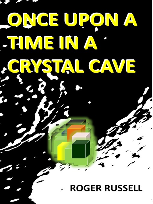 Once Upon a Time in a Crystal Cave