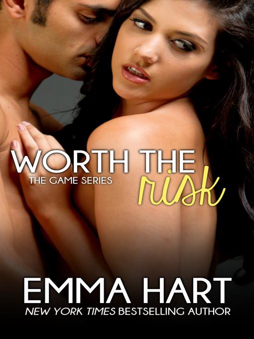 Worth the Risk (The Game, #4)