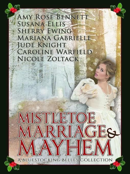 Mistletoe, Marriage, and Mayhem