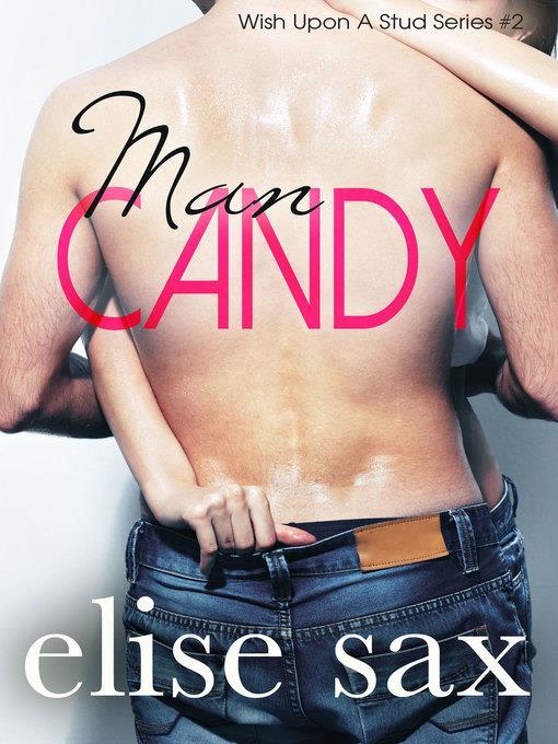 Man Candy (Wish Upon a Stud--Book 2)