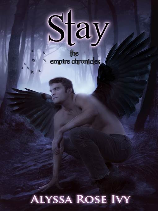 Stay (The Empire Chronicles #3)