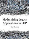 Modernizing Legacy Applications in PHP