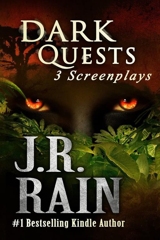 Dark Quests: Three Screenplays