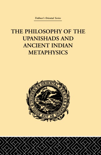 Philosophy of the Upanishads and ancient indian metaphysics