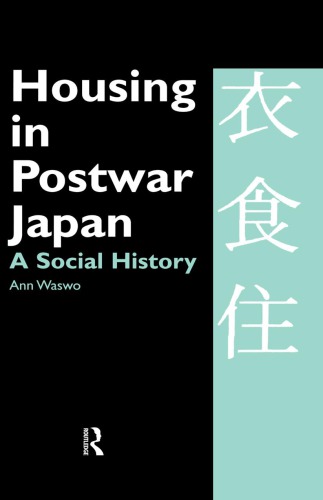 Housing in postwar Japan : a social history