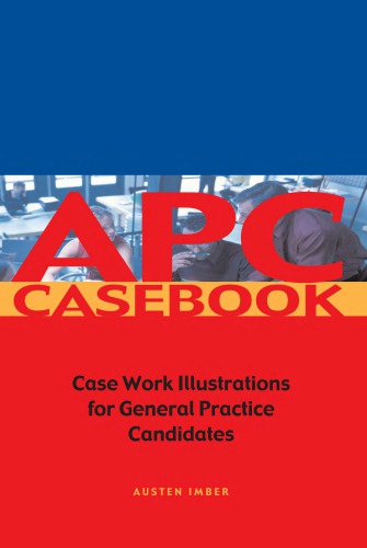 APC Case Book : Casework Illustrations for General Practice Candidates.