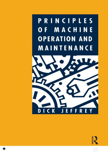 Principles of machine operation and maintenance