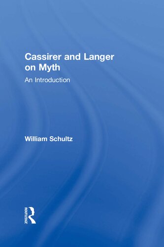 Cassirer and Langer on myth : an introduction