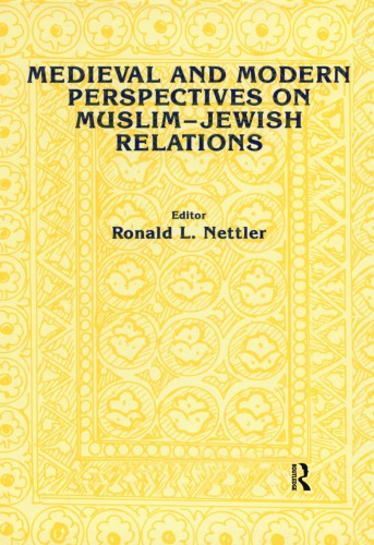 Medieval and modern perspectives on Muslim-Jewish relations