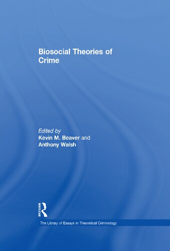 Biosocial Theories of Crime