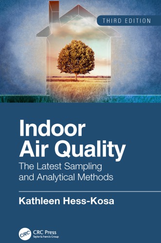 Indoor air quality : the latest sampling and analytical methods