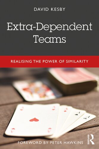 Extra-dependent teams : realising the power of similarity