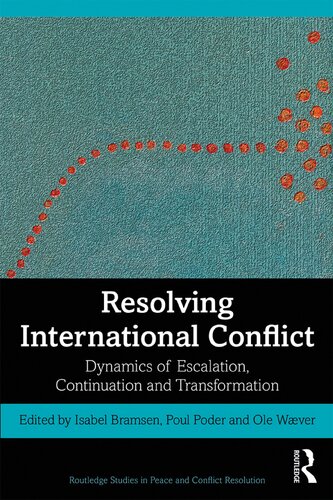 Resolving international conflict : dynamics of escalation, continuation and transformation