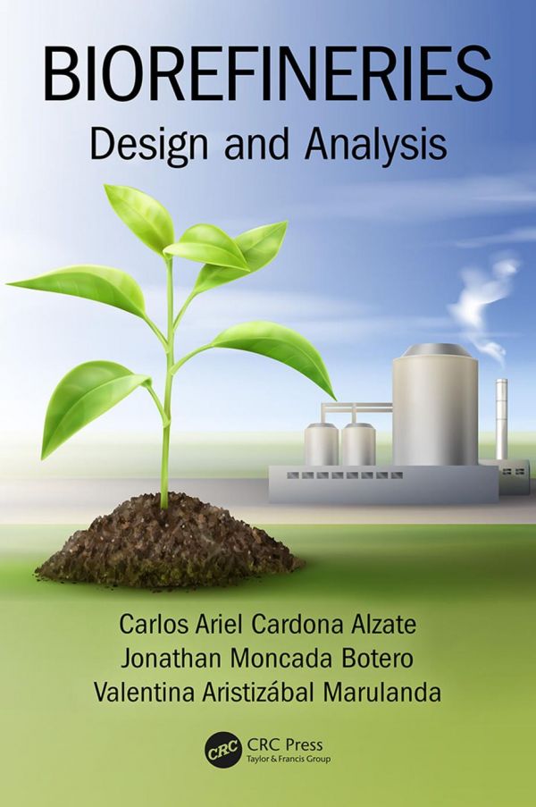 Biorefineries : design and analysis