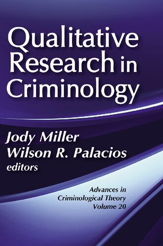 Qualitative research in criminology : advances in criminological theory